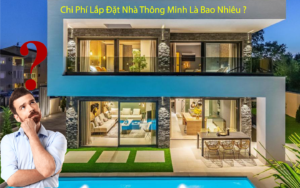 chi phí lắp nhà thông minh