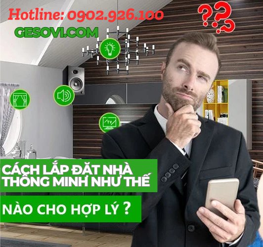 Cách Lắp Đặt Nhà Thông Minh từ a-z