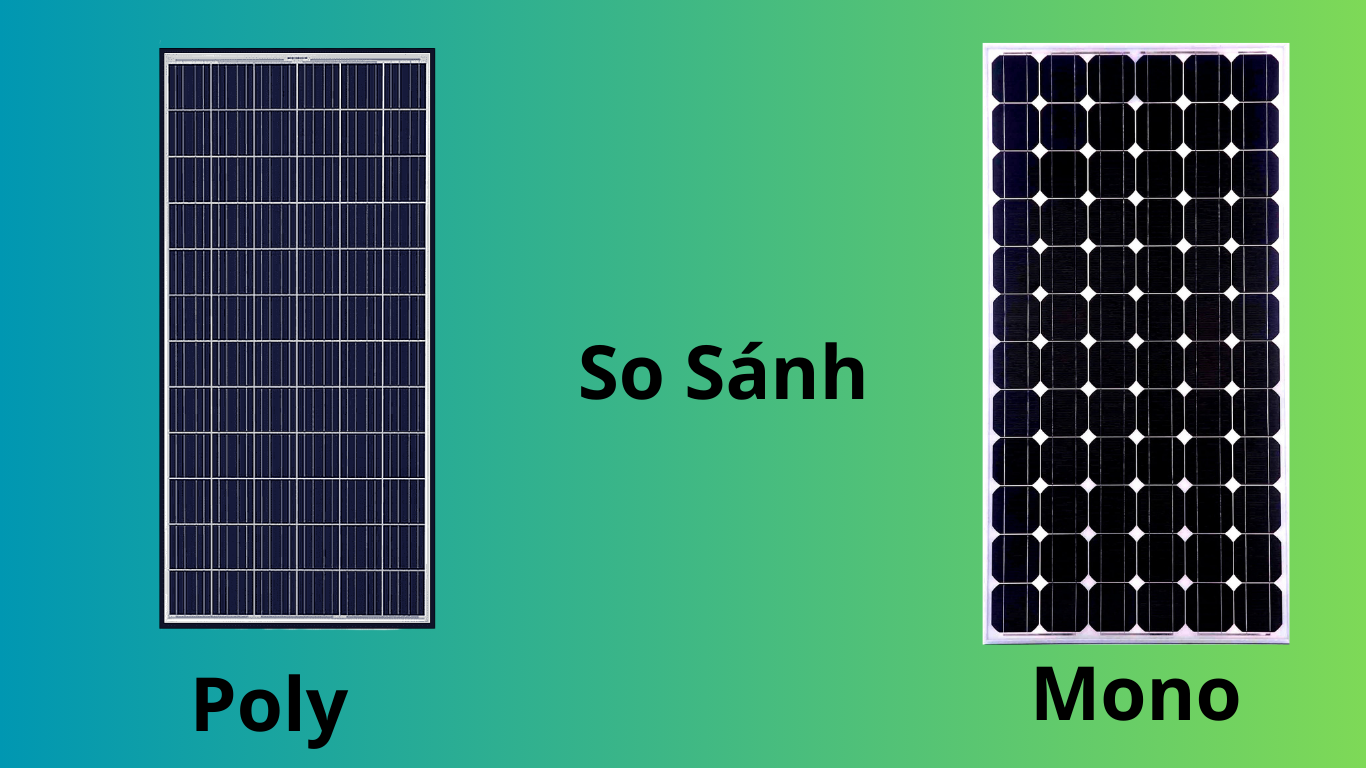 So sánh pin mono và pin poly