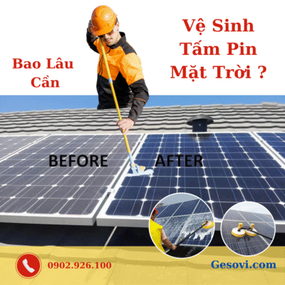 Bao lâu cần vệ sinh tấm pin mặt trời