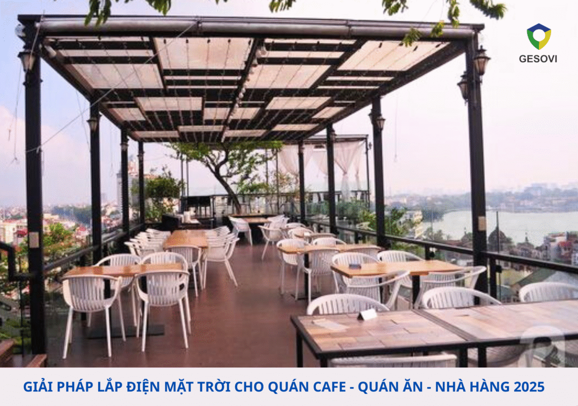 Giải pháp lắp điện mặt trời cho quán cafe - quán ăn 2025