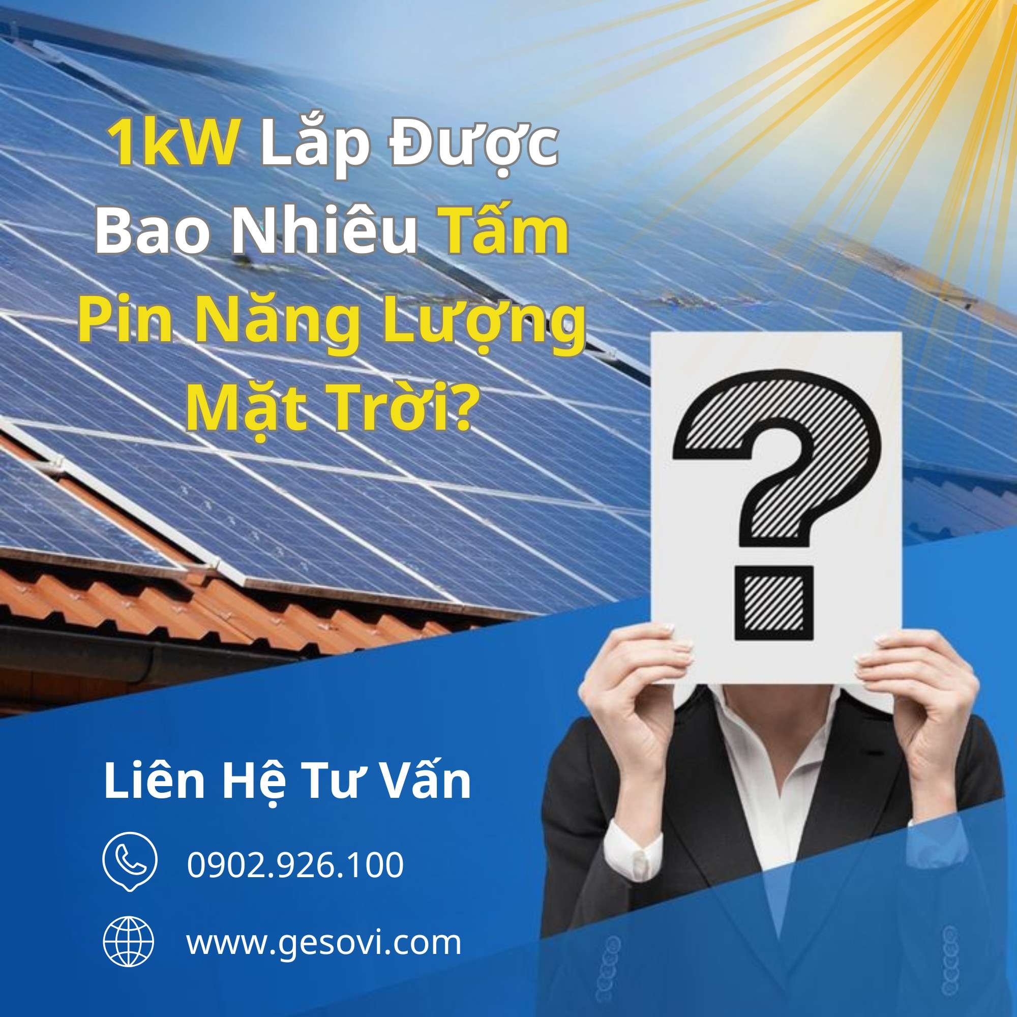 1kW Lắp Được Bao Nhiêu Tấm Pin Năng Lượng Mặt Trời?